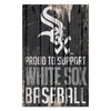 Chicago White Sox Sign 11x17 Wood Proud to Support Design - WinCraft