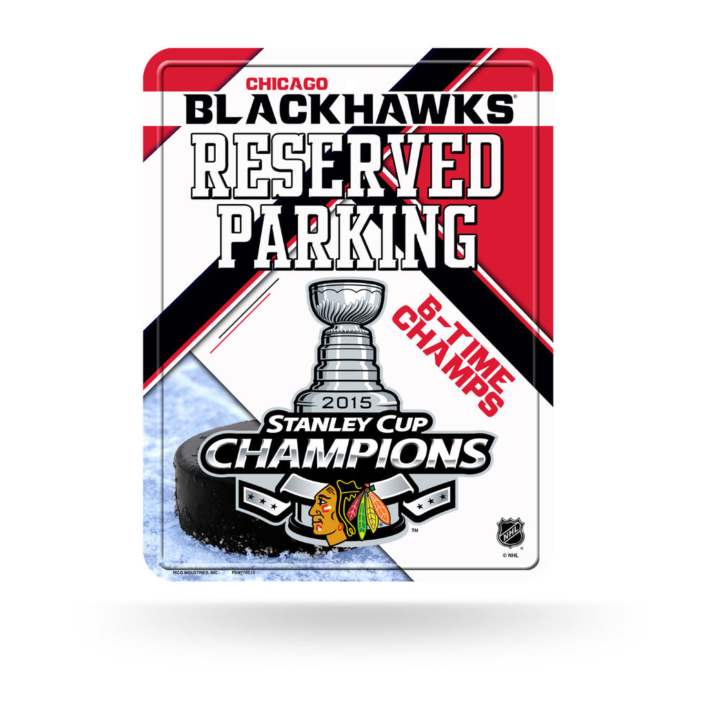 Chicago Blackhawks Sign Metal Parking 2015 Champs CO - Rico Industries