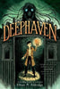 Deephaven - Ethan M Aldridge - Quill Tree Books