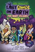 The Last Comics on Earth: Too Many Villains!: From the Creators of the Last Kids on Earth - Max Brallier - Viking Books for Young Readers