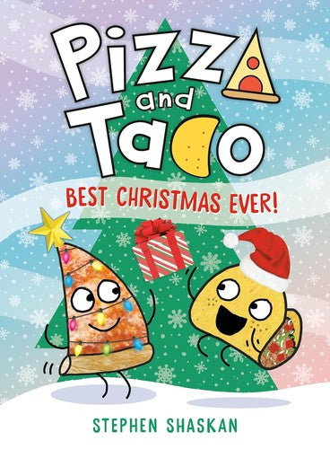 Pizza and Taco: Best Christmas Ever!: (A Graphic Novel) - Stephen Shaskan - Random House Graphic