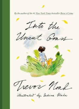 Into the Uncut Grass - Trevor Noah - One World