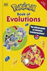 Pokemon Book of Evolutions - Katherine Andreou - DK Publishing (Dorling Kindersley)
