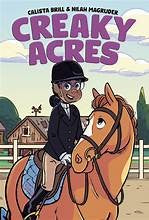 Creaky Acres: A Graphic Novel - Calista Brill - Kokila