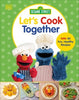 Sesame Street Let's Cook Together: With 40 Fun, Healthy Recipes - DK - DK Publishing (Dorling Kindersley)