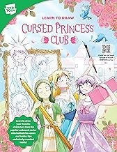 Learn to Draw Cursed Princess Club: Learn to Draw Your Favorite Characters from the Popular Webcomic Series with Behind-The-Scenes and Insider Tips Ex - Lambcat - Walter Foster Publishing