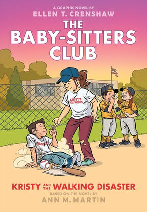 Kristy and the Walking Disaster: A Graphic Novel (the Baby-Sitters Club #16) - Ellen T Crenshaw - Graphix
