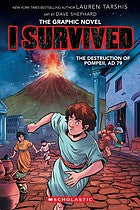I Survived the Destruction of Pompeii, AD 79 (I Survived Graphic Novel #10): Volume 10 - Lauren Tarshis - Graphix