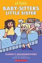 Karen's Grandmothers: A Graphic Novel (Baby-Sitters Little Sister #9) - Dk Yingst - Graphix