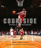 Courtside: 40 Years of NBA Photography - Nathaniel Butler - Abrams Books