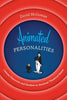 Animated Personalities: Cartoon Characters and Stardom in American Theatrical Shorts - David McGowan - University of Texas Press