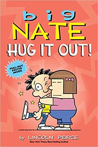 Big Nate: Hug It Out!: Volume 21 - Lincoln Peirce - Andrews McMeel Publishing