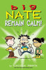 Big Nate: Remain Calm!: Volume 31 - Lincoln Peirce - Andrews McMeel Publishing