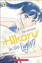 Hikaru in the Light! (Volume 2) - Mai Matsuda - Graphix