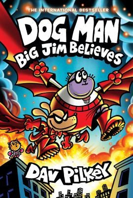 Dog Man: Big Jim Believes: A Graphic Novel (Dog Man #14): From the Creator of Captain Underpants: Volume 14 - Dav Pilkey - Graphix