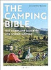 The Camping Bible: The Complete Guide to Life Under Canvas - Jen Benson - Conway Maritime Press