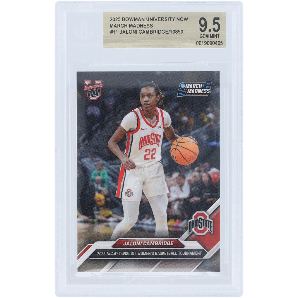 Jaloni Cambridge Ohio State Buckeyes 2025 Bowman University Now March Madness #11 BGS Authenticated 9.5 Card