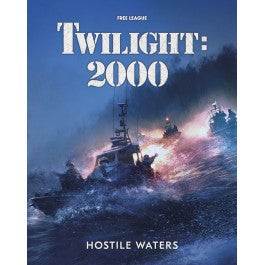 Free League - Twilight: 2000 - Hostile Waters