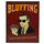 BLUFFING