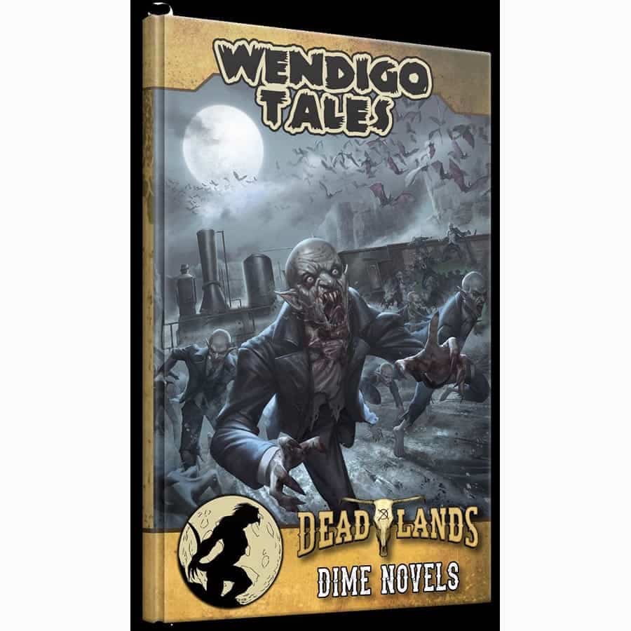 Pinnacle Entertainment Group -  Deadlands (Rpg): Wendigo Tales: Volume Zero: Savage Tales Of The Weird West