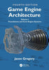 Game Engine Architecture: Volume I, Foundations and Core Engine Systems - Jason Gregory - CRC Press