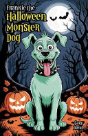 Frankie the Halloween Monster Dog - Gary David - Bright Minds Books