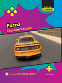 Forza: Beginner's Guide - Josh Gregory - Cherry Lake Publishing