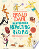 Marvelously Revolting Recipes - Roald Dahl - Viking Books for Young Readers