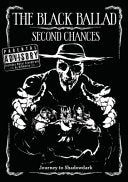 Second Chances: The Black Ballad - Rick Heinz - Storytellers Forge Studio, LLC