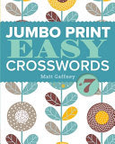 Jumbo Print Easy Crosswords #7 - Matt Gaffney - Puzzlewright Press