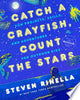 Catch a Crayfish, Count the Stars: Fun Projects, Skills, and Adventures for Outdoor Kids - Steven Rinella - Random House Trade