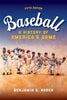 Baseball: A History of America's Game - Benjamin G Rader - University of Illinois Press
