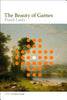 The Beauty of Games - Frank Lantz - MIT Press