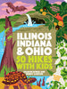 50 Hikes with Kids Illinois, Indiana, and Ohio - Sharon Dewar - Timber Press (OR)