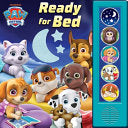 Nickelodeon Paw Patrol: Ready for Bed Felt Flaps Sound Book [With Battery] - Pi Kids - Pi Kids