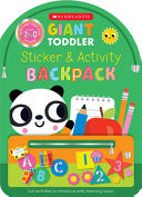 Giant Toddler: Sticker & Activity Backpack (Scholastic Early Learners) - Scholastic Early Learners - Cartwheel Books