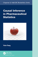 Causal Inference in Pharmaceutical Statistics - Yixin Fang - CRC Press