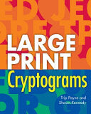 Large Print Cryptograms - Trip Payne - Puzzlewright Press