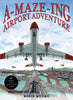 A-Maze-Ing Airport Adventure: 10 Mazes and Seek-N-Find Games - Roxie Munro - Schiffer Kids
