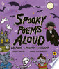 Spooky Poems Aloud: 25 Poems to Frighten and Delight - Joseph Coelho - Wide Eyed Editions