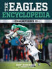 The Eagles Encyclopedia: Champions II - Ray Didinger - Temple University Press