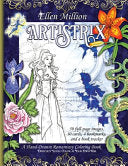 Artistrix: A Hand-Drawn Romantasy Coloring Book for All Ages - Ellen Million - Ellen Million Graphics