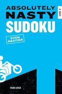 Absolutely Nasty Sudoku: Even Nastier - Level 1 - Frank Longo - Puzzlewright Press