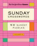 New York Times Games Sunday Crosswords Volume 4: 50 Sunday Puzzles - New York Times - St. Martin's Griffin