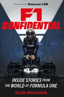 F1 Racing Confidential: Inside Stories from the World of Formula One - Giles Richards - Grand Central Publishing
