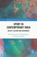 Sport in Contemporary India: Society, Culture and Governance - Surajit C Mukhopadhyay - Routledge