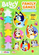 Bluey: Family Games: Coloring & Activity with Stackable Markers - Editors of Studio Fun International - Studio Fun International