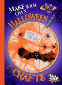 Make Your Own Halloween Crafts - Kayla Rossow - Black Rabbit Books