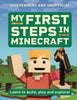 My First Steps in Minecraft: Learn to Build, Play and Explore! - Simon Brew - Welbeck Children's Books