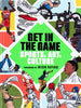 Get in the Game: Sports, Art, Culture - The San Francisco Museum of Modern Art - Tra Publishing